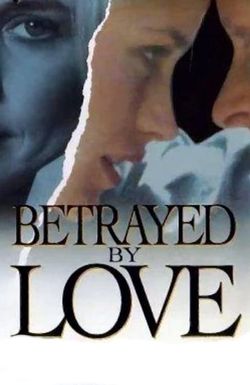 Betrayed by Love