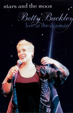 Stars and the Moon: Betty Buckley Live at the Donmar