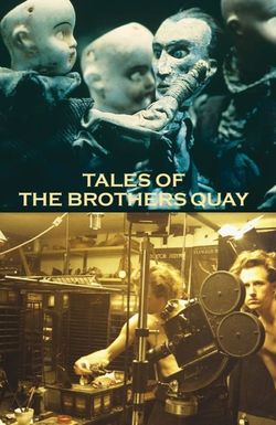 Tales of the Brothers Quay