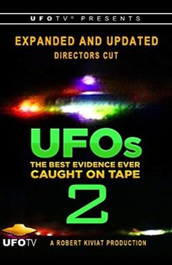 UFOs: The Best Evidence Ever Caught on Tape 2