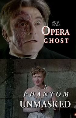 The Opera Ghost: A Phantom Unmasked