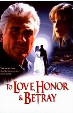 To Love, Honor & Betray