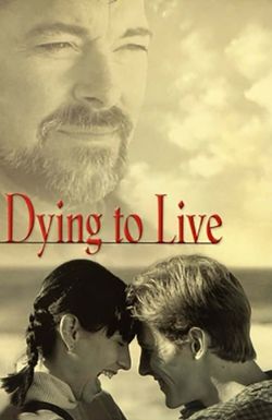 Dying to Live