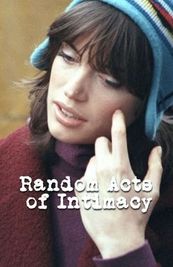 Random Acts of Intimacy