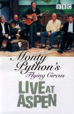 Monty Python's Flying Circus: Live at Aspen