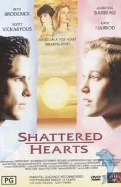 Shattered Hearts: A Moment of Truth Movie