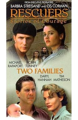 Rescuers: Stories of Courage: Two Families