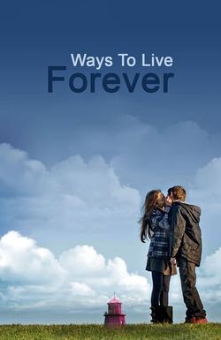 Ways to Live Forever