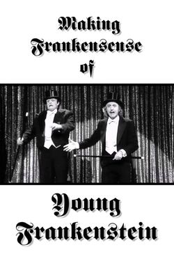 Making Frankensense of 'Young Frankenstein'