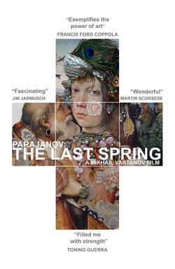 Parajanov: The Last Spring