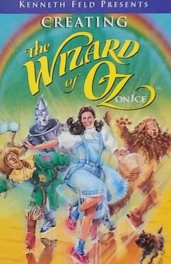 Creating the Wizard of Oz on Ice