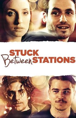 Stuck Between Stations