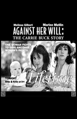 Against Her Will: The Carrie Buck Story