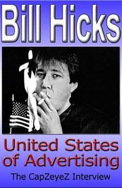 Bill Hicks: CapZeyeZ Interview