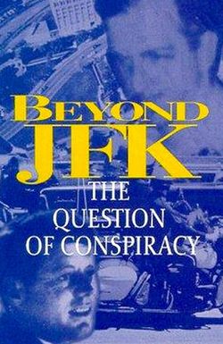 Beyond 'JFK': The Question of Conspiracy