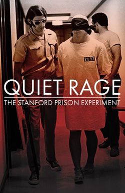 Quiet Rage: The Stanford Prison Experiment