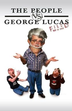 The People vs. George Lucas