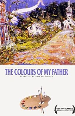 The Colours of My Father: A Portrait of Sam Borenstein