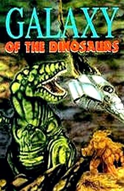 Galaxy of the Dinosaurs