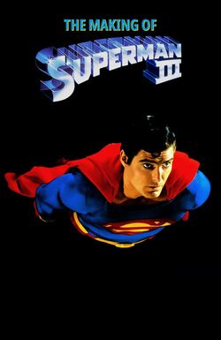 The Making of 'Superman III'