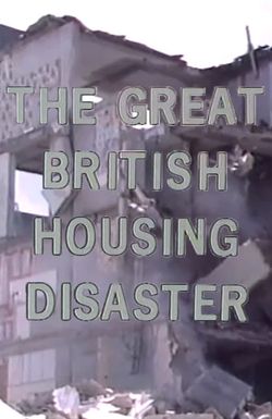 The Great British Housing Disaster