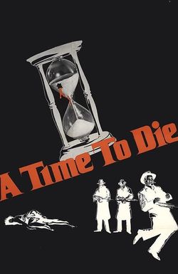 A Time to Die