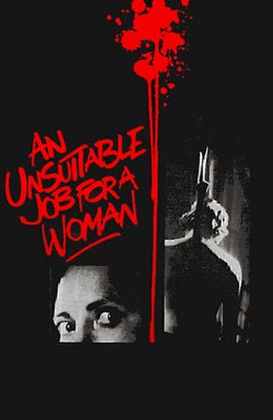 An Unsuitable Job for a Woman