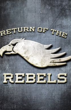 Return of the Rebels