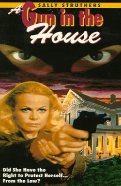 A Gun in the House