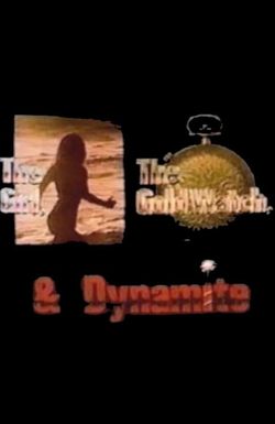 The Girl, the Gold Watch & Dynamite