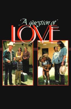 A Question of Love