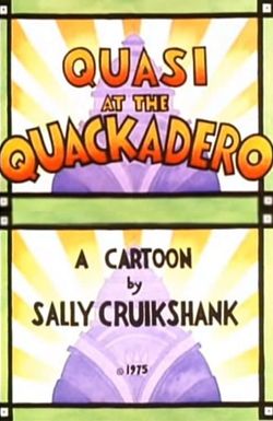 Quasi at the Quackadero