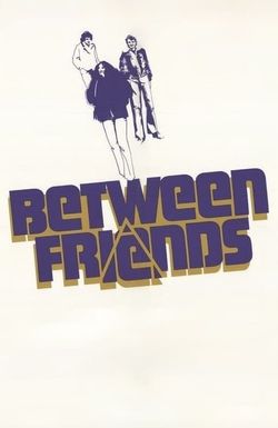 Between Friends