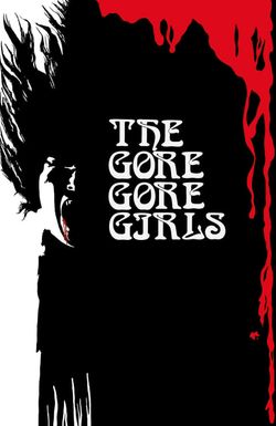 The Gore Gore Girls