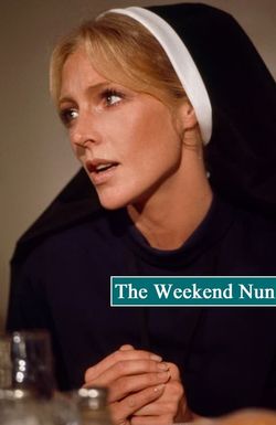 The Weekend Nun