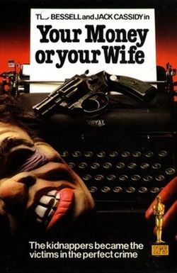 Your Money or Your Wife