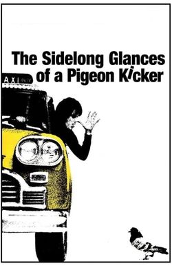 The Sidelong Glances of a Pigeon Kicker