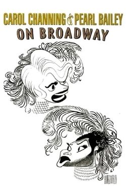 Carol Channing and Pearl Bailey: On Broadway