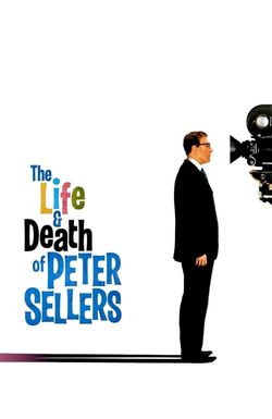 The Life and Death of Peter Sellers