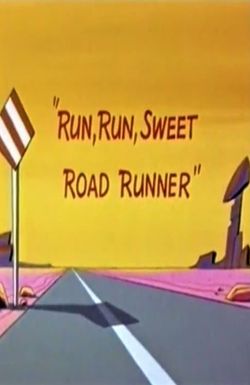 Run, Run, Sweet Road Runner