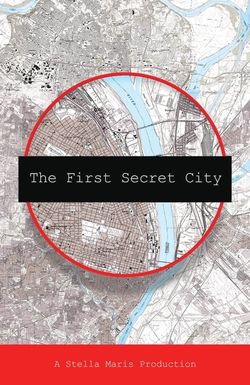 The First Secret City