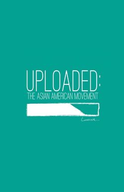 Uploaded: The Asian American Movement