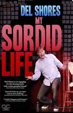 Del Shores: My Sordid Life