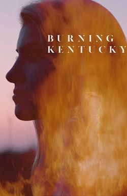 Burning Kentucky