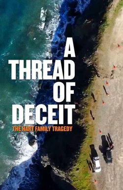 A Thread of Deceit: The Hart Family Tragedy