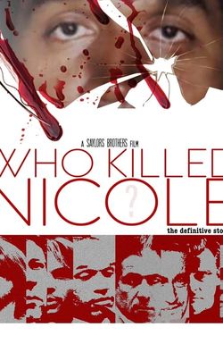 The Informants: Who Killed Nicole?