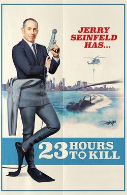 Jerry Seinfeld: 23 Hours to Kill