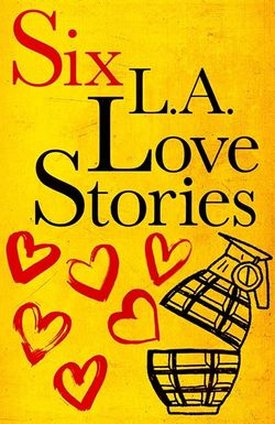 Six LA Love Stories