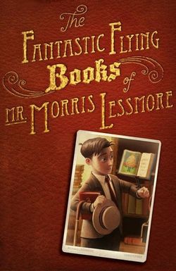 The Fantastic Flying Books of Mr. Morris Lessmore