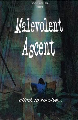 Malevolent Ascent